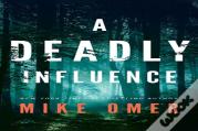 A Deadly Influence