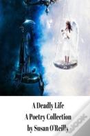 A Deadly Life