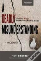 A Deadly Misunderstanding