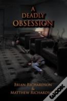 A Deadly Obsession