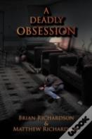 A Deadly Obsession