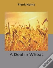 Capa do artigo A Deal In Wheat