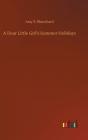 A Dear Little Girl'S Summer Holidays - Preview