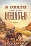 A Death In Durango
