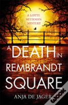A Death In Rembrandt Square
