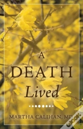 A Death Lived