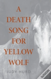A Death Song For Yellow Wolf