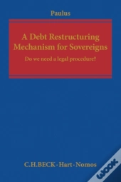 A Debt Restructuring Mechanism For Sovereigns
