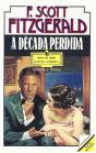 A Década Perdida - Preview