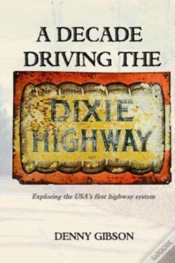Capa do artigo A Decade Driving The Dixie Highway