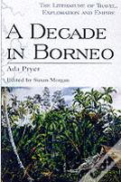 A Decade In Borneo