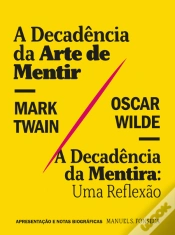 Capa do artigo A Decadência da Arte de Mentir | A Decadência da Mentira: Uma Reflexão