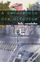 A Decadência dos Olfactos
