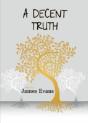 A Decent Truth - Preview