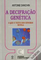 A Decifração Genética - O Que o Texto dos Genomas Revela