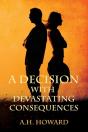 A Decision With Devastating Consequences - Preview