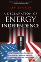 A Declaration Of Energy Independence
