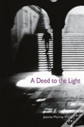 A Deed To The Light