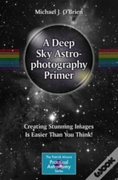 A Deep Sky Astrophotography Primer