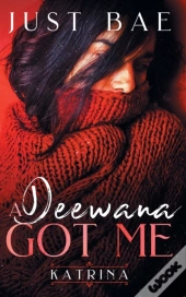 A Deewana Got Me