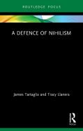 A Defence Of Nihilism