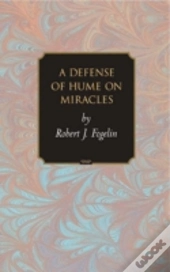 A Defense Of Hume On Miracles