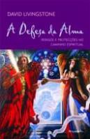 A Defesa da Alma