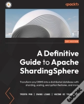 A Definitive Guide To Apache Shardingsphere