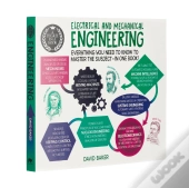 A Degree In A Book: Electrical And Mechanical Engineering