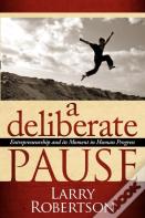 A Deliberate Pause