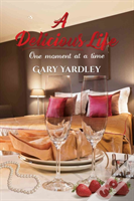 A Delicious Life: