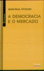 A Democracia e o Mercado - Preview