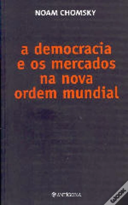 Capa do artigo A Democracia e os Mercados na Nova Ordem Mundial