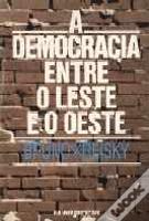A Democracia entre o Leste e o Oeste