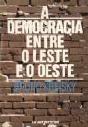 A Democracia entre o Leste e o Oeste - Preview
