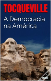 Capa do artigo A Democracia Na América - Tocqueville