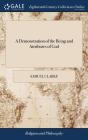 A Demonstration Of The Being And Attributes Of God - Preview
