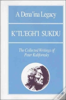 Capa do artigo A Dena'Ina Legacy: K'Tl'Egh'I Sukdu