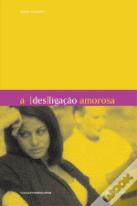 A (Des) ligação Amorosa