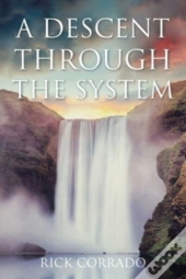 A Descent Through The System