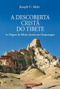 A Descoberta Cristã do Tibete - Preview