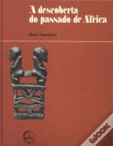 À Descoberta do Passado de África