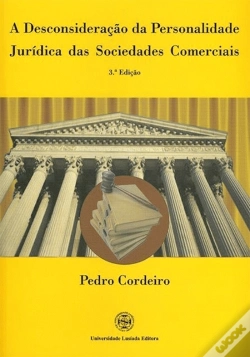 Capa do artigo A Desconsideração da Personalidade Jurídica das Sociedades Comerciais