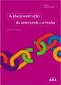 A (des)Construção da Autonomia Curricular - Preview