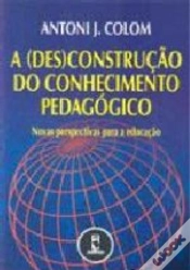 Capa do artigo A (Des)construção do Conhecimento Pedagógico