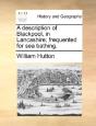 A Description Of Blackpool, In Lancashir - Preview