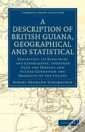 A Description Of British Guiana, Geographical And Statistical