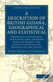 Capa do artigo A Description Of British Guiana, Geographical And Statistical