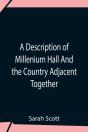 A Description Of Millenium Hall And The - Preview