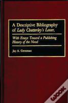 A Descriptive Bibliography Of Lady Chatterley'S Lover